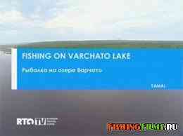 Рыбалка на озере Варчато